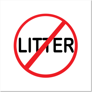 DO Not LITTER Posters and Art